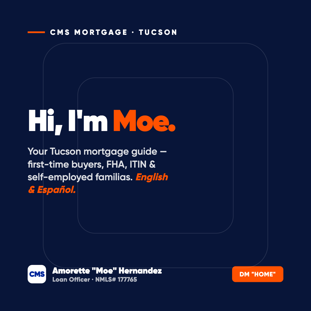 Hi, I'm Moe — your Tucson mortgage guide