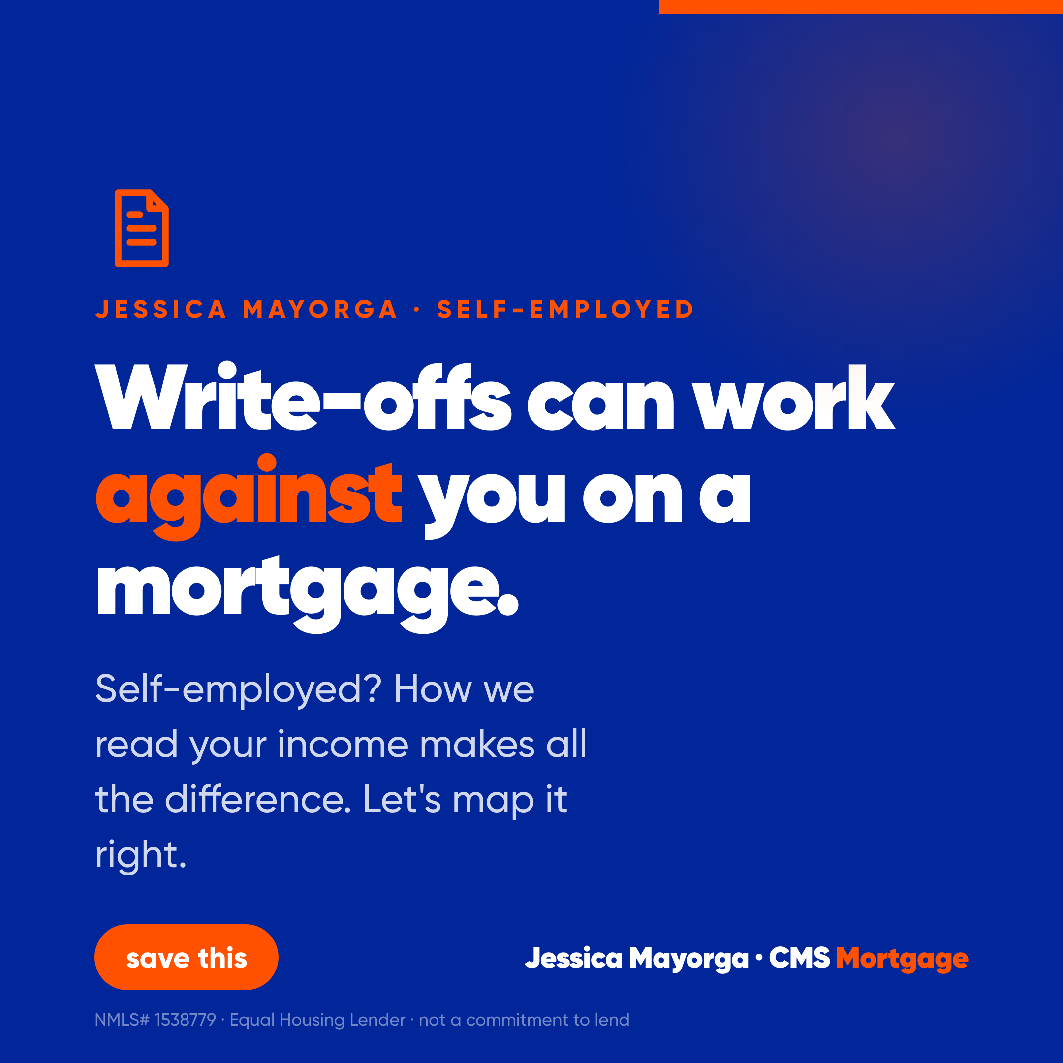 Write-offs can work against you on a mortgage